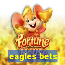 eagles bets